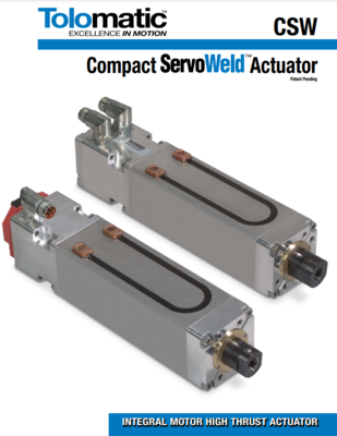 TOLOMATIC COMPACT CSW ACTUATORS CATALOG CSW SERIES: COMPACT SERVOWELD ACTUATOR